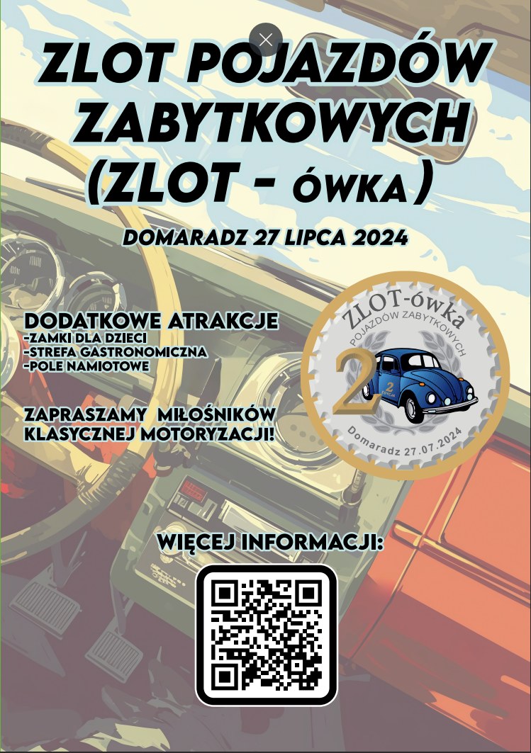 Zlot pojazdów zabytkowych Zlot-ówka (27.07.2024) – Domaradz (Opolskie)